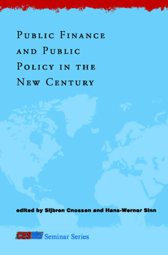 Public Finance and Public Policy in the New Century (CESifo Seminar Series)