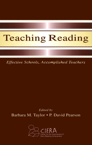 Teaching Reading: Effective Schools, Accomplished Teachers (Center for Improvement of Early Reading)