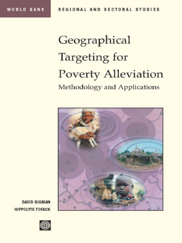Geographical Targeting for Poverty Alleviation: Methodology and Applications (World Bank Regional and Sectoral Studies)