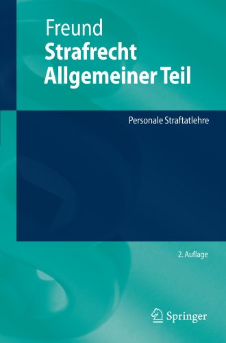 Strafrecht Allgemeiner Teil: Personale Straftatlehre