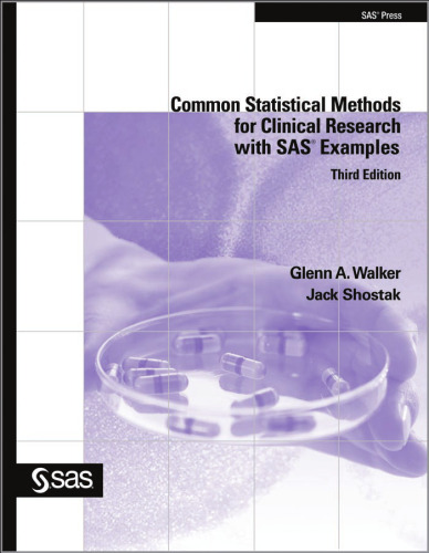 Common Statistical Methods for Clinical Research with SAS Examples, Third Edition