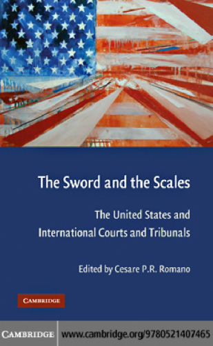The Sword and the Scales: The United States and International Courts and Tribunals