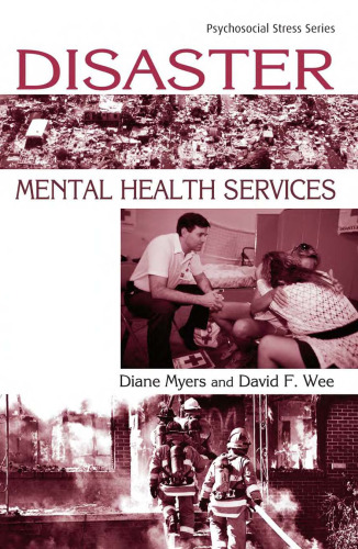 Disasters in Mental Health Services: A Primer for Practitioners (Series in Psychosocial Stress)
