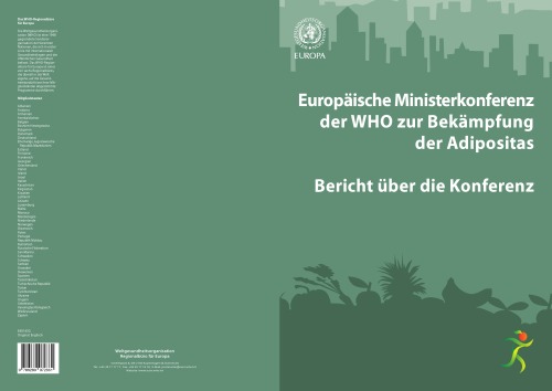 Europaische Ministerkonferenz der WHO zur Bekampfung der Adipositas: Bericht uber die Konferenz