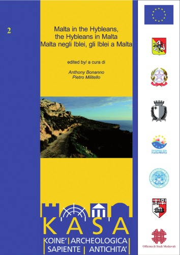 Malta in the Hybleans, the Hybleans in Malta. Malta negli Iblei, gli Iblei a Malta.