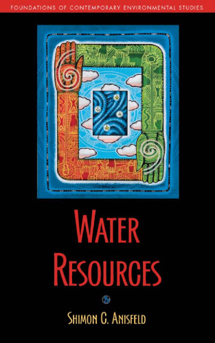 Water Resources (Foundations of Contemporary Environmental Studies Series)