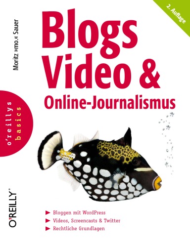 Blogs, Video und Online-Journalismus, 2. Auflage