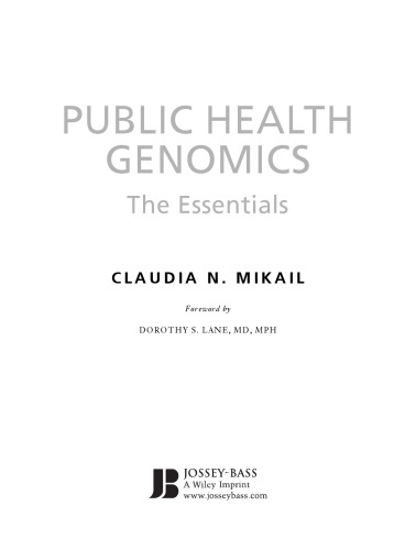 Public Health Genomics: The Essentials (J-B Public Health Health Services Text)