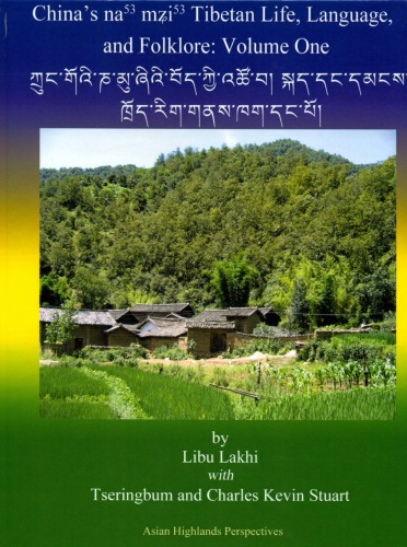 China's Na'mzi Tibetans: Life, Language and Folklore ( Vol. 2)