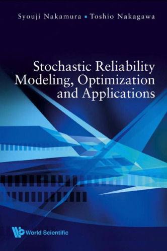 Stochastic Reliability Modeling, Optimization and Applications