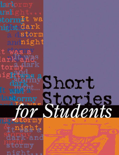 Short Stories for Students: Presenting Analysis, Context & Criticism on Commonly Studied Short Stories, Vol. 31