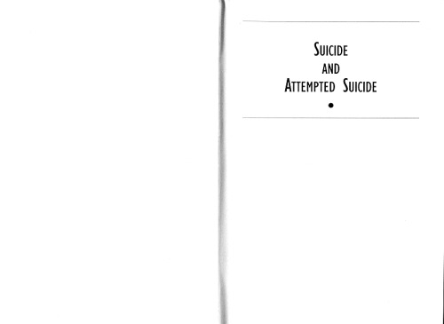 Suicide and Attempted Suicide: Methods and Consequences