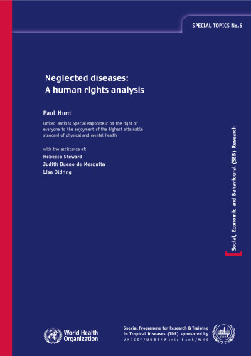 Neglected Diseases: A Human Rights Analysis (Special Topics) (Special Topics)