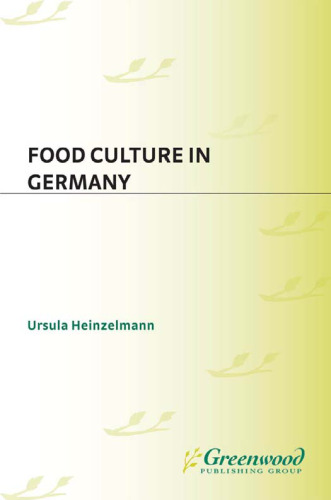 Food Culture in Germany (Food Culture around the World)
