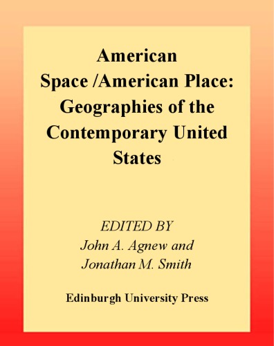 American Space American Place: Geographies of the Contemporary United States