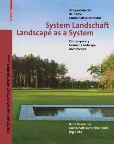 System Landschaft   Landscape as a System: Zeitgenössische deutsche Landschaftsarchitektur   Contemporary German Landscape Architecture (German and English Edition)