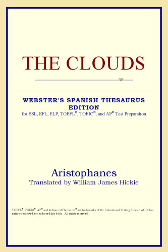 The Clouds (Webster's Spanish Thesaurus Edition)
