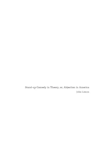 Stand-up Comedy in Theory, or, Abjection in America (New Americanists)