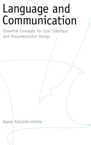 Language and Communication : Essential Concepts for User Interface and Documentation Design
