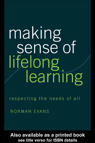 Making Sense of Lifelong Learning: Respecting the Needs of All