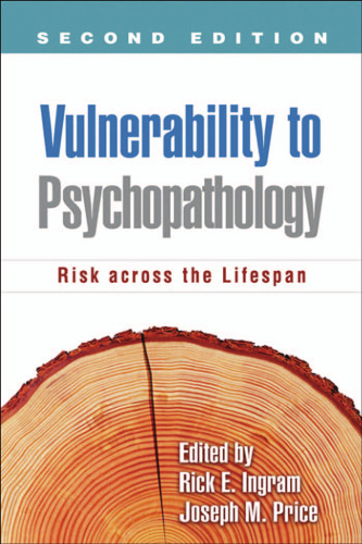 Vulnerability to Psychopathology: Risk across the Lifespan