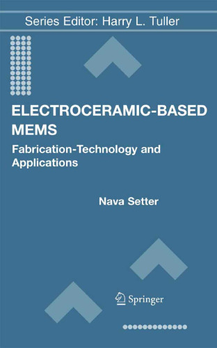 Electroceramic-Based MEMS:Fabrication-Technology and Applications