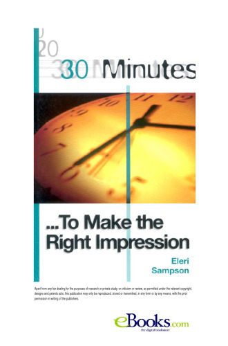 30 Minutes to Make the Right Impression (30 Minutes)