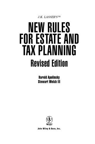 JK Lasser's New Rules for Estate and Tax Planning, Revised and Updated