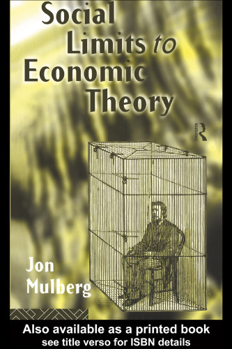 Social Limits to Economic Theory (Modern Economics)