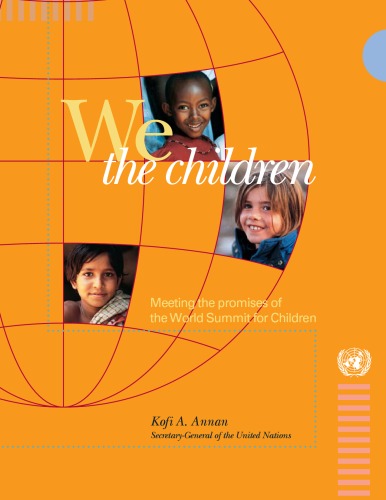 We the Children: Meeting the Promises of the World Summit for Children