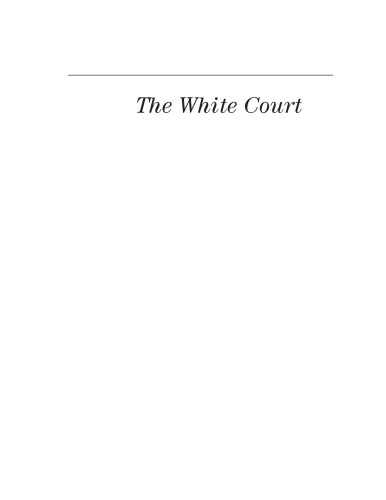 The White Court: Justices, Rulings, and Legacy (ABC-Clio Supreme Court Handbooks)