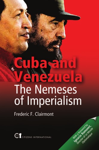 Cuba and Venezuela: The Nemeses of Imperialism