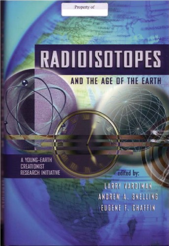 Radioisotopes and the Age of the Earth: Creationist Research