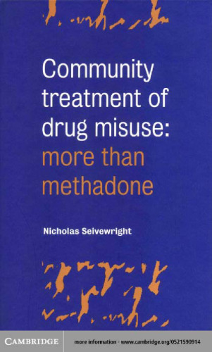 Community Treatment of Drug Misuse: More than Methadone
