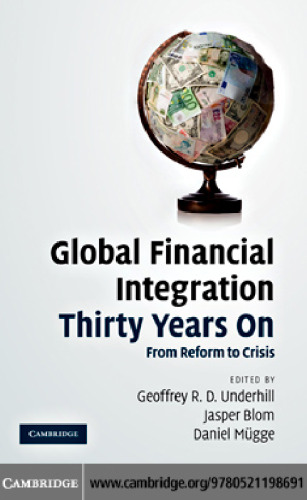 Global Financial Integration Thirty Years On: From Reform to Crisis