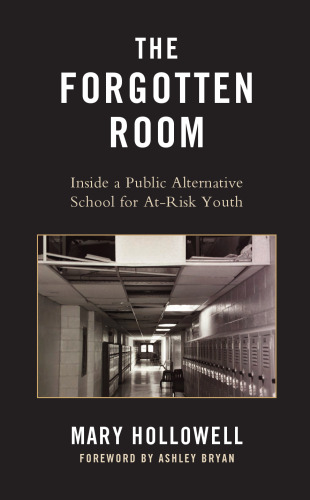 The Forgotten Room: Inside a Public Alternative School for At-Risk Youth