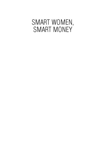 Smart Women, Smart Money: Live the Life You Want