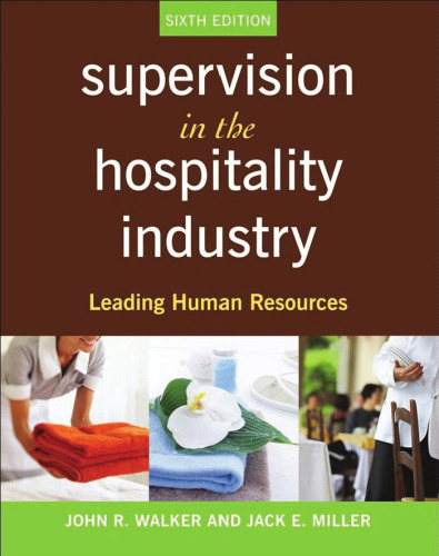 Supervision in the Hospitality Industry: Leading Human Resources (6th Edition)