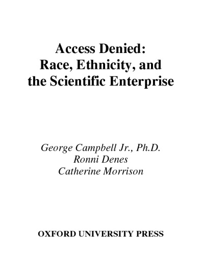 Access Denied: Race, Ethnicity, and the Scientific Enterprise