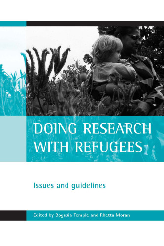 Doing Research With Refugees: Issues And Guidelines