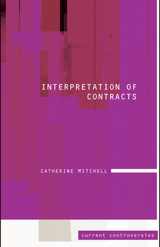 Interpretation of Contracts (Current Controversies in Law)