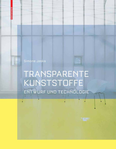 Transparente Kunststoffe: Entwurf und Technologie (German Edition)