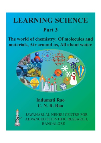 Learning science : Part 3 : World of chemistry molecules, materials, air, water
