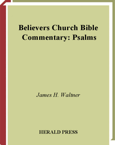 Psalms (Believers Church Bible Commentary)