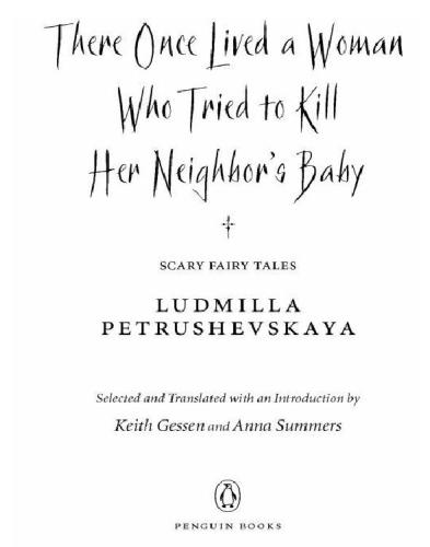 There Once Lived a Woman Who Tried to Kill Her Neighbor's Baby: Scary Fairy Tales