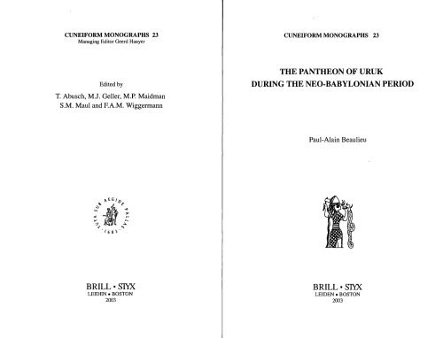 The Pantheon of Uruk During the Neo-Babylonian Period (Cuneiform Monographs)