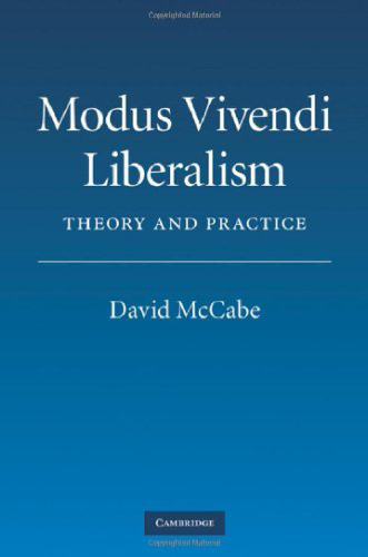 Modus Vivendi Liberalism: Theory and Practice