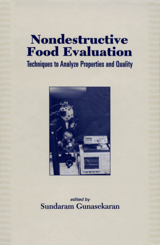 Nondestructive Food Evaluation: Techniques to Anyaluze Properties and Quality (Food Science and Technology)