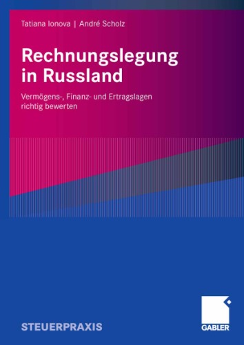 Rechnungslegung in Russland: Vermögens-, Finanz- und Ertragslagen richtig bewerten