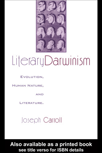 Literary Darwinism: Evolution, Human Nature, and Literature